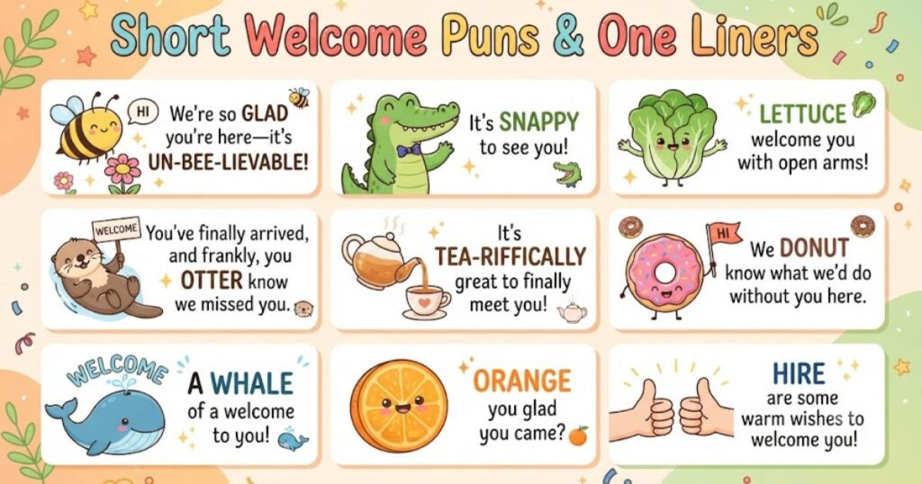 Short Welcome Puns & One Liners