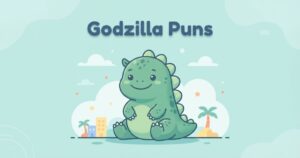 godzilla puns
